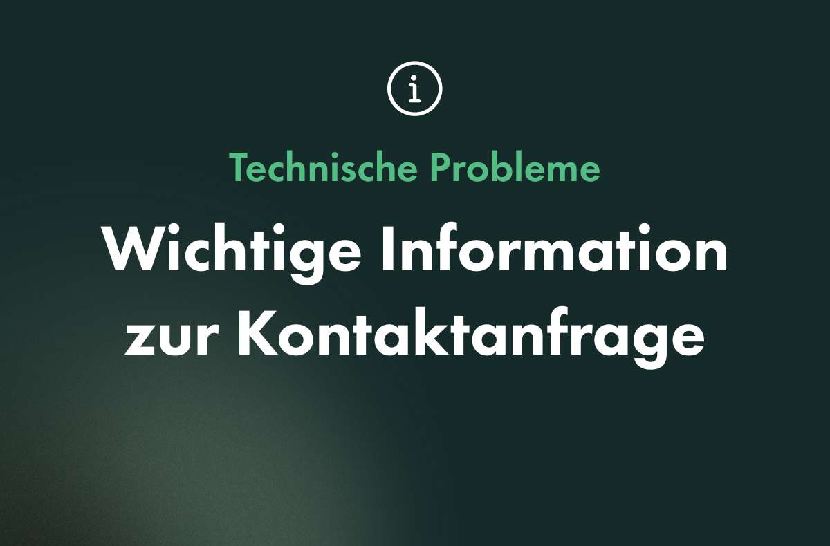 Information | Technische Probleme bei Kontaktanfrage