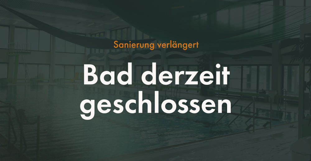 WICHTIGE INFORMATION ZUR VERZÖGERTEN WIEDERERÖFFNUNG